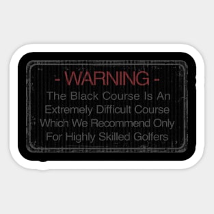 Bethpage Black Course Warning Sign Golf Tee Sticker